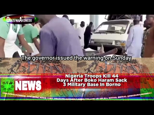 Video thumbnail for Nigeria Troops Kill 44 Days After Boko Haram Sack 3 Military Base In Borno