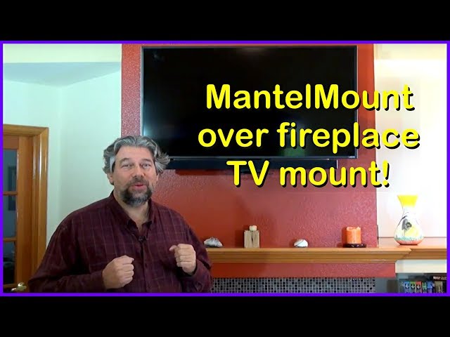 Video thumbnail for TV over the fireplace? MantelMount has you covered!