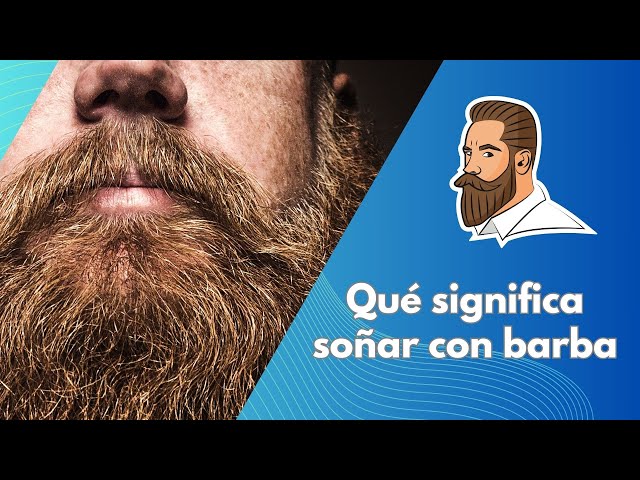 'Video thumbnail for Qué significa soñar con barba: video blog'