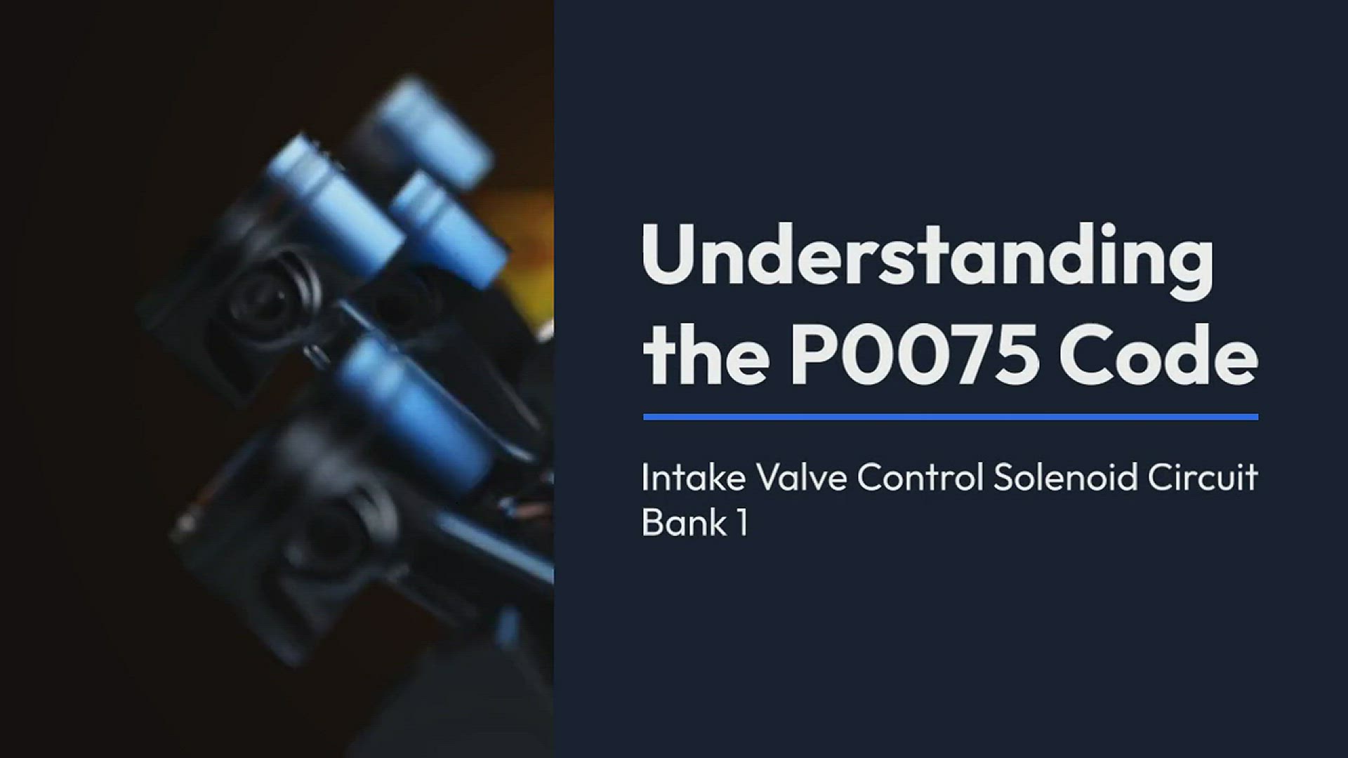 'Video thumbnail for P0075: Intake Valve Control Solenoid Circuit Bank 1'