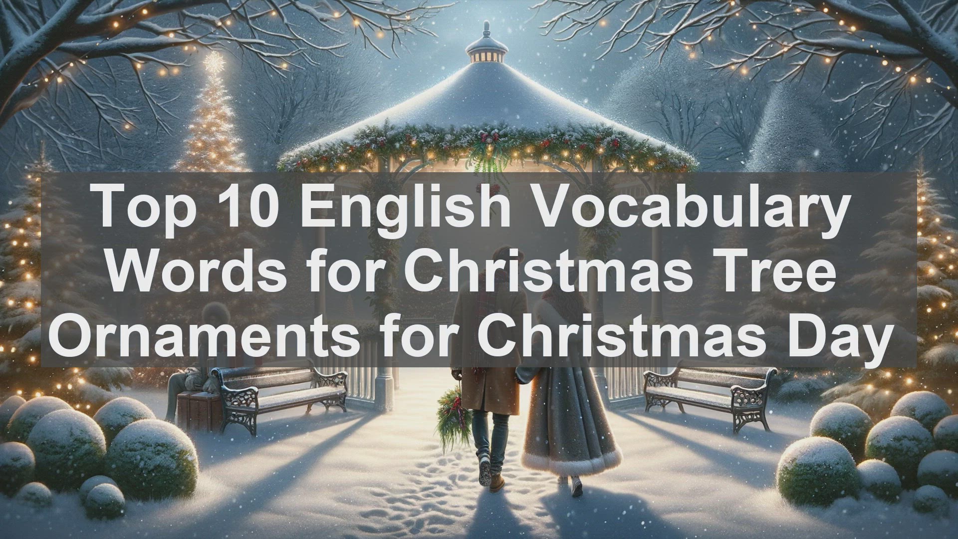 'Video thumbnail for Top 10 English Vocabulary Words for Christmas Tree Ornaments for Christmas Day'
