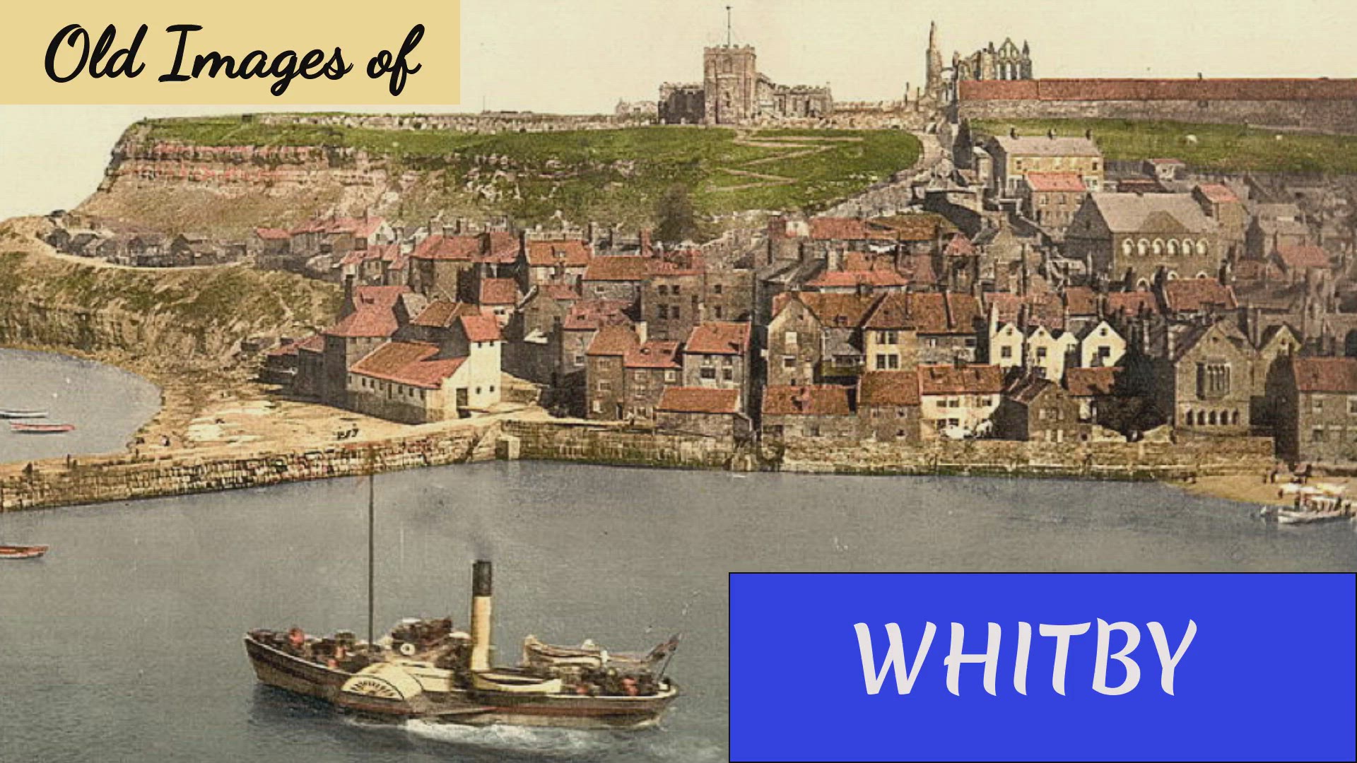 Video thumbnail for Old images of Whitby, England
