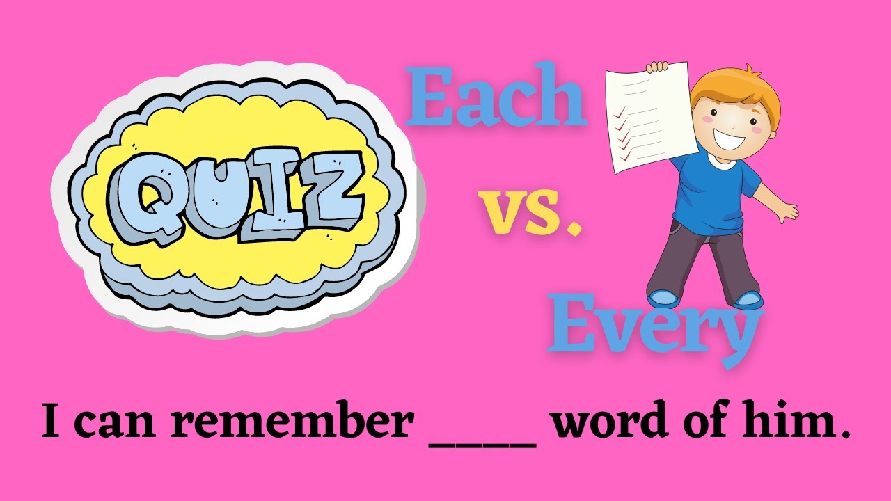 'Video thumbnail for Quiz || Each vs. Every || 10 Questions || Intermediate Level'
