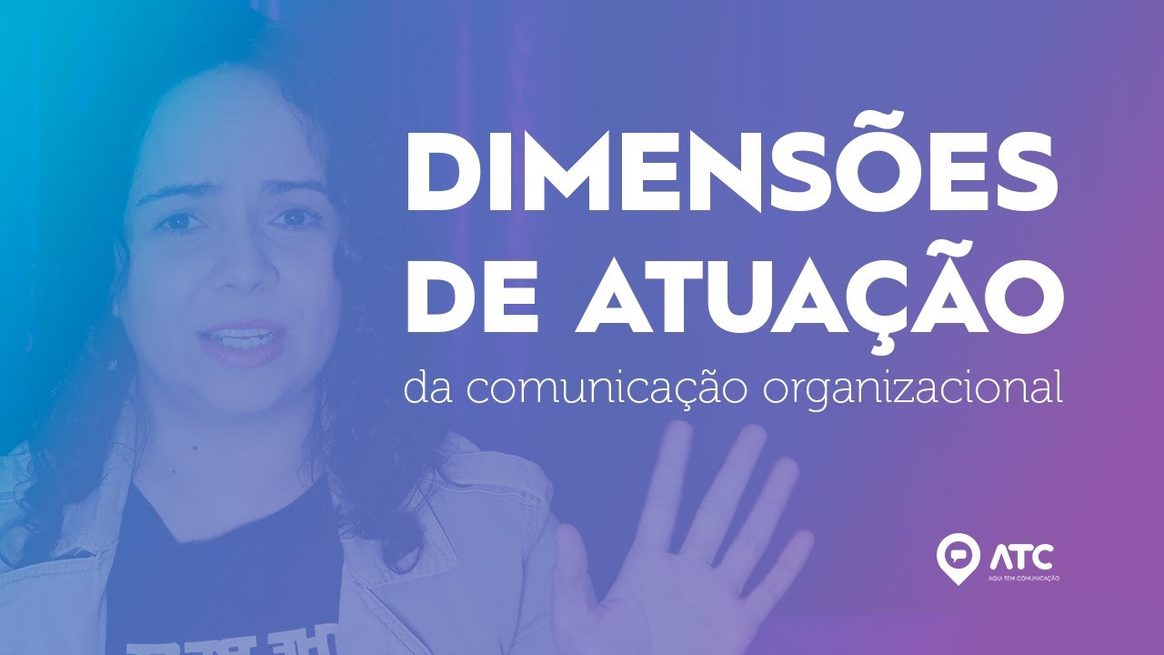 'Video thumbnail for DIMENSÕES DA COMUNICAÇÃO ORGANIZACIONAL | Em quais níveis as atividades acontecem?'