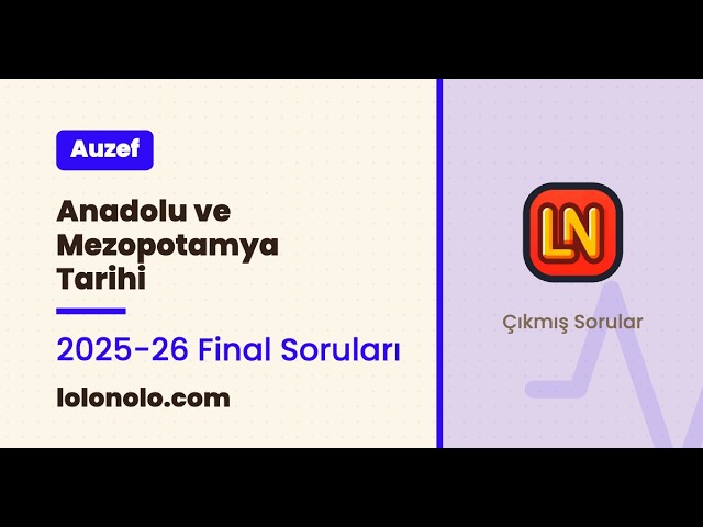 Video thumbnail for Anadolu ve Mezopotamya Tarihi 2025-2026 Vize Soruları