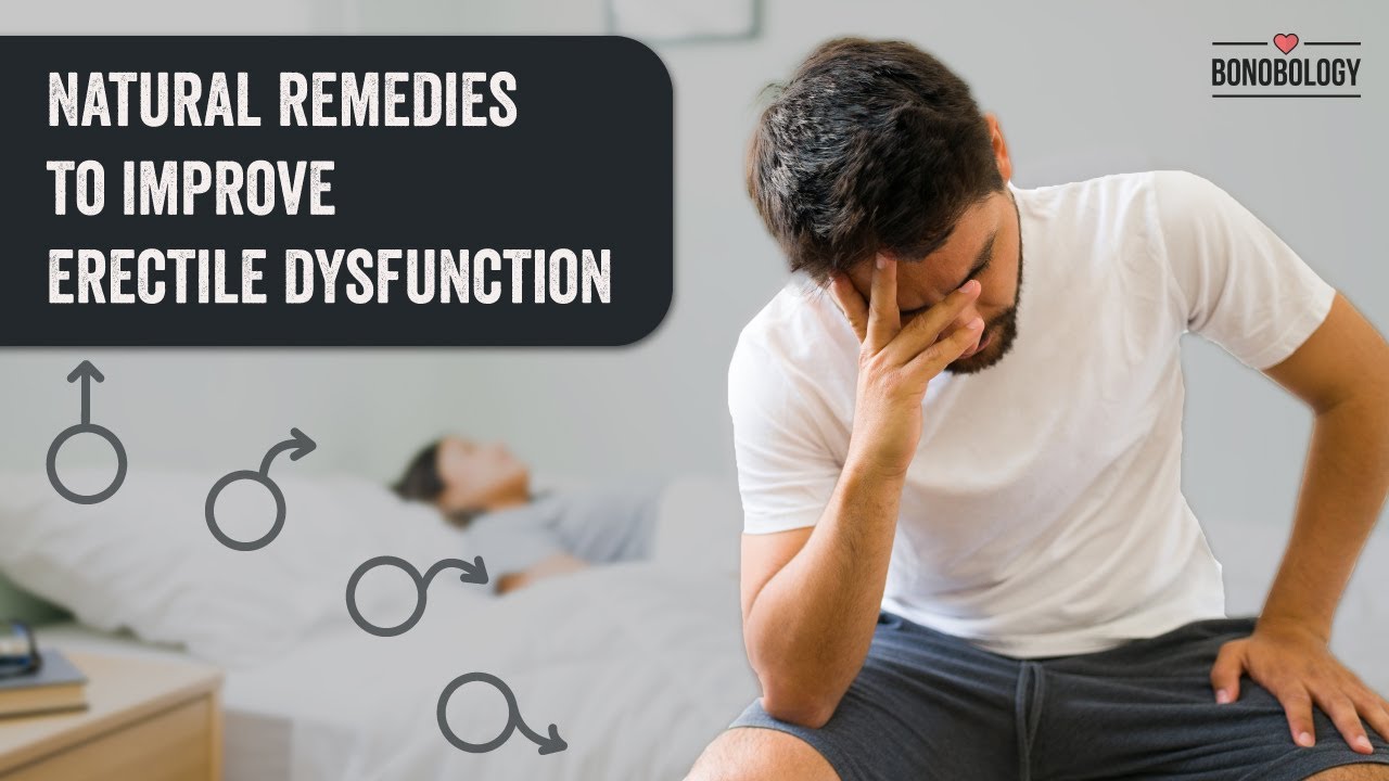 Video thumbnail for Erectile Dysfunction: Simple Remedies | Ashish Paul x Bonobology