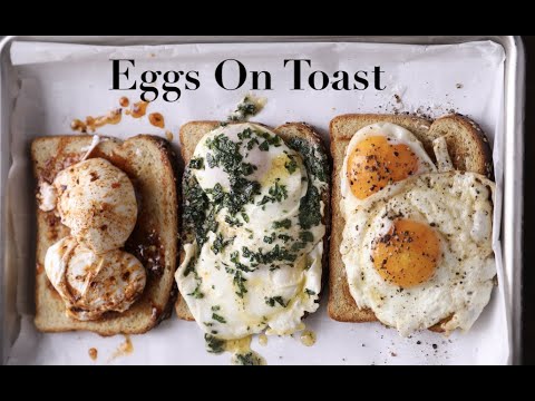Video thumbnail for Eggs On Toast (Sunny, Buttered, & Poached)