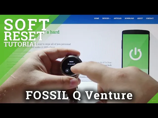 Video thumbnail for How to Soft Reset in FOSSIL Q Venture - Force Restart