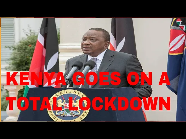 Video thumbnail for UPDATE PRESIDENT UHURU  ORDERS - LOCKDOWN IN KENYA {CORONAVIRUS}