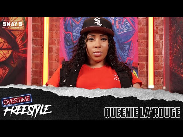 Video thumbnail for Queenie La'Rouge Freestyle | OVERTIME | SWAY’S UNIVERSE
