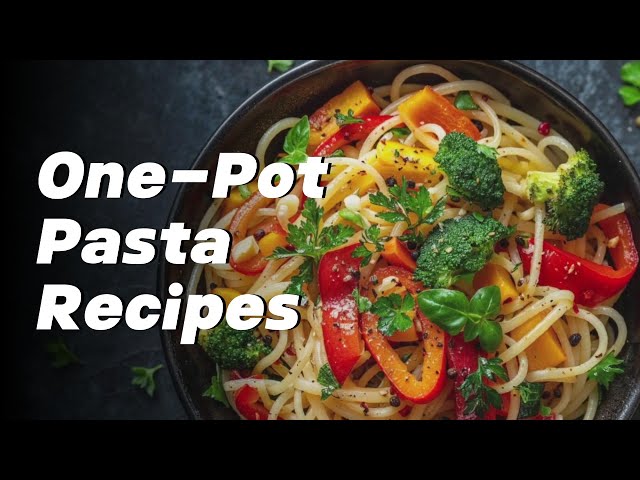 Video thumbnail for One Pot Pasta Recipes That Make Cleanup a Breeze