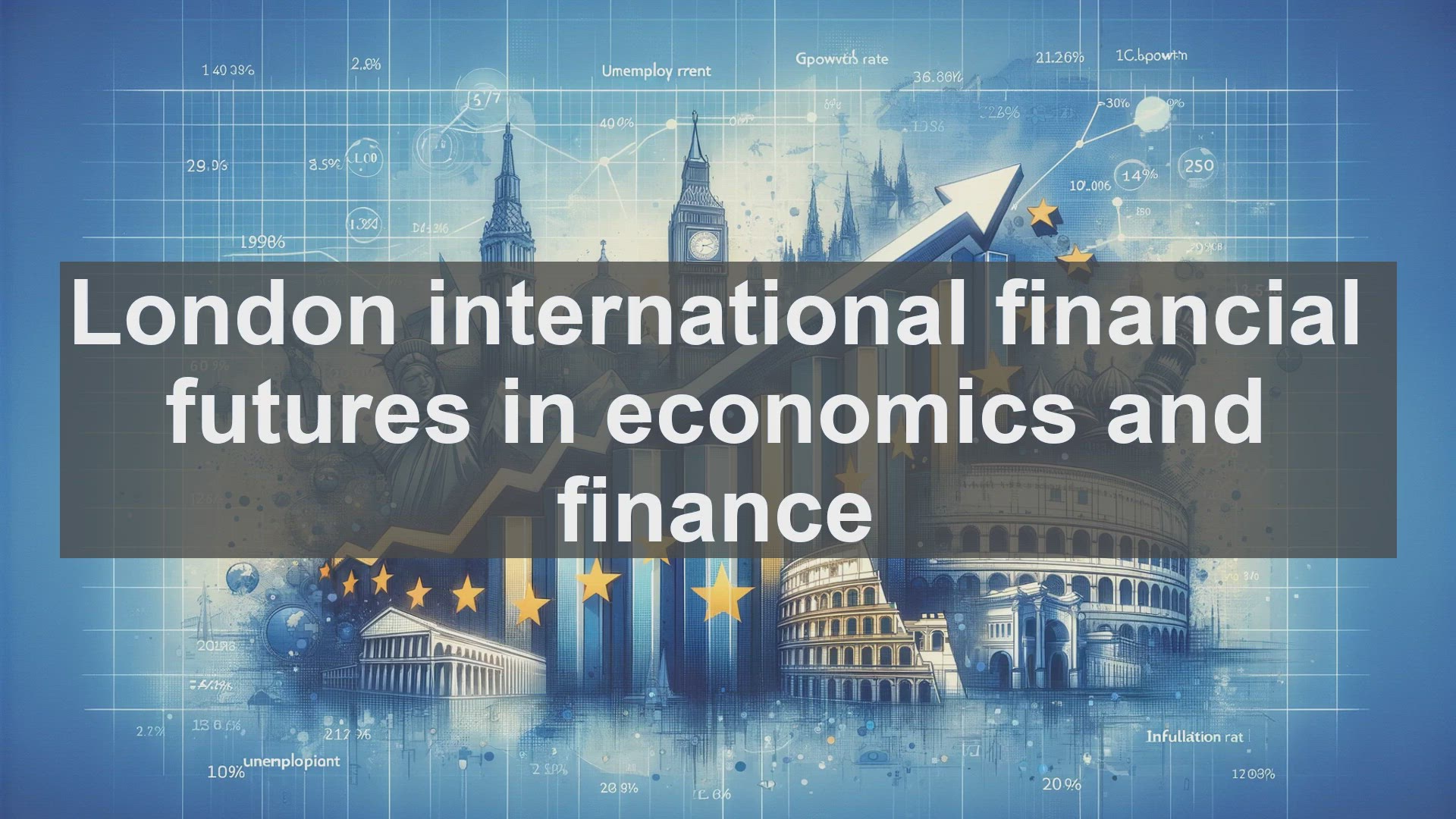 'Video thumbnail for London international financial futures in economics and finance'