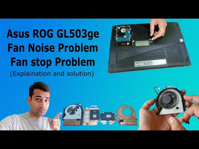 Video thumbnail for Asus ROG gl503ge fan Repairing