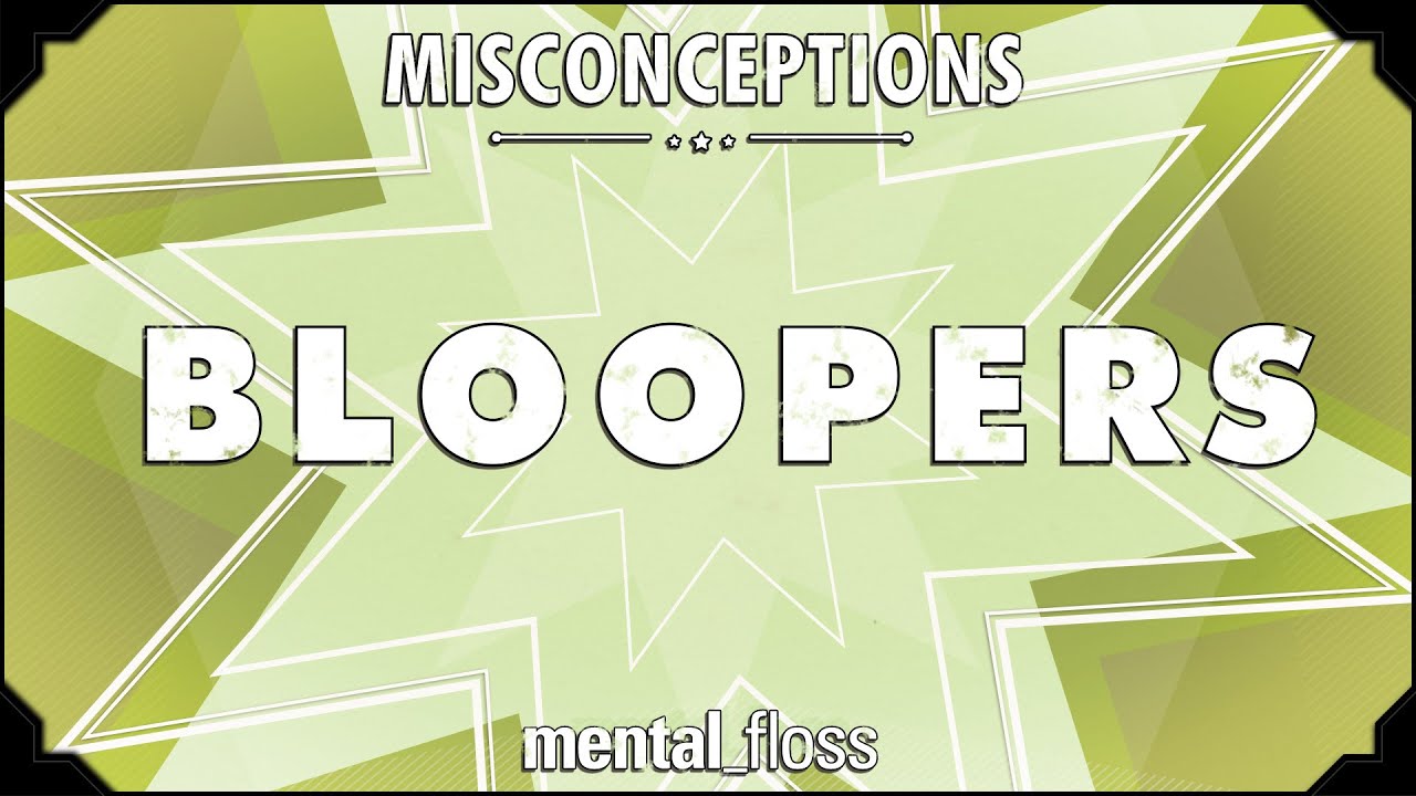Video thumbnail for Misconceptions Bloopers - mental_floss on Youtube (Ep.6.5)