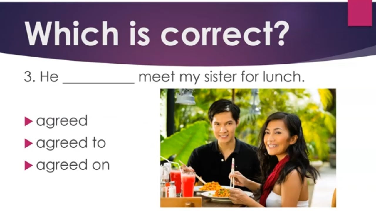 'Video thumbnail for Say it Right in English:  Agree, Agree on, Agree about, Agree with, Agree to'