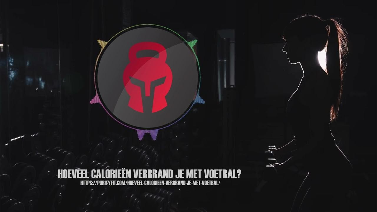 Video thumbnail for Hoeveel calorieen verbrand je met voetbal