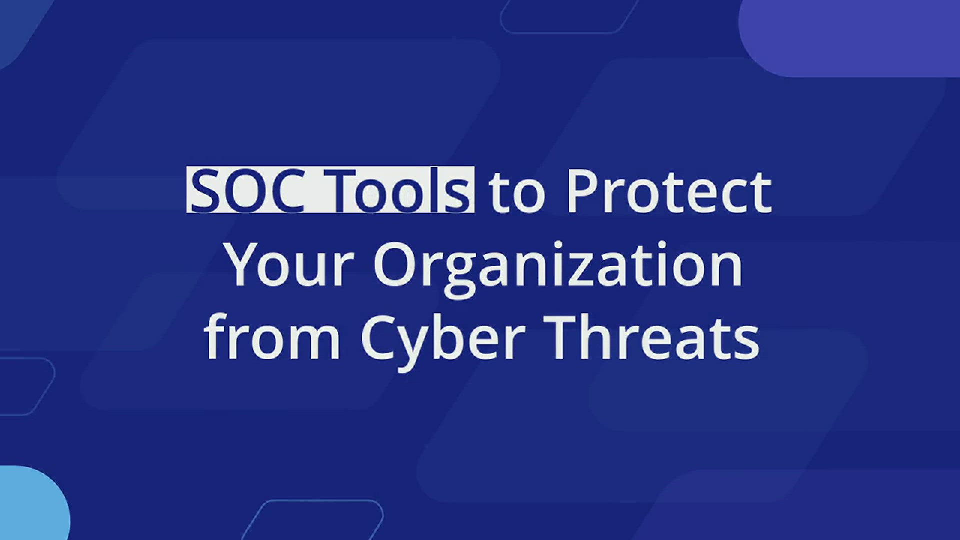 'Video thumbnail for 5 Security Operations Center(SOC) Tools to avoid Cyber Threats'
