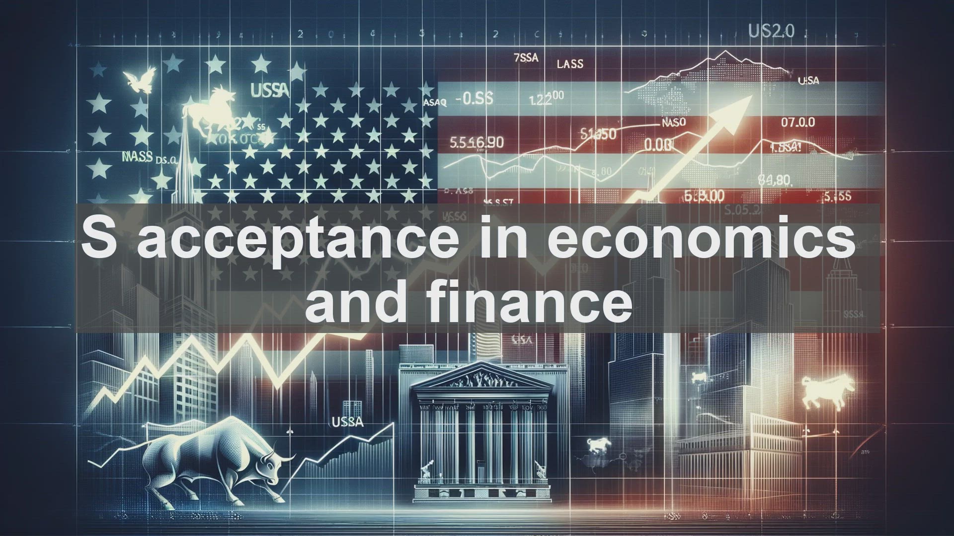 'Video thumbnail for S acceptance in economics and finance'