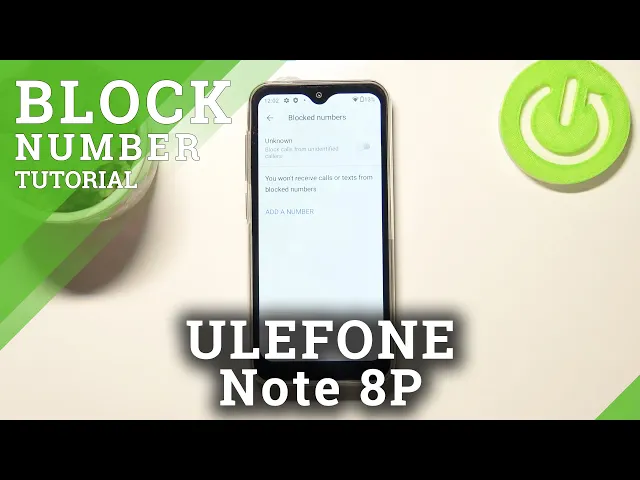 Video thumbnail for ULEFONE Note 8P and Blacklist Creating - Block Number