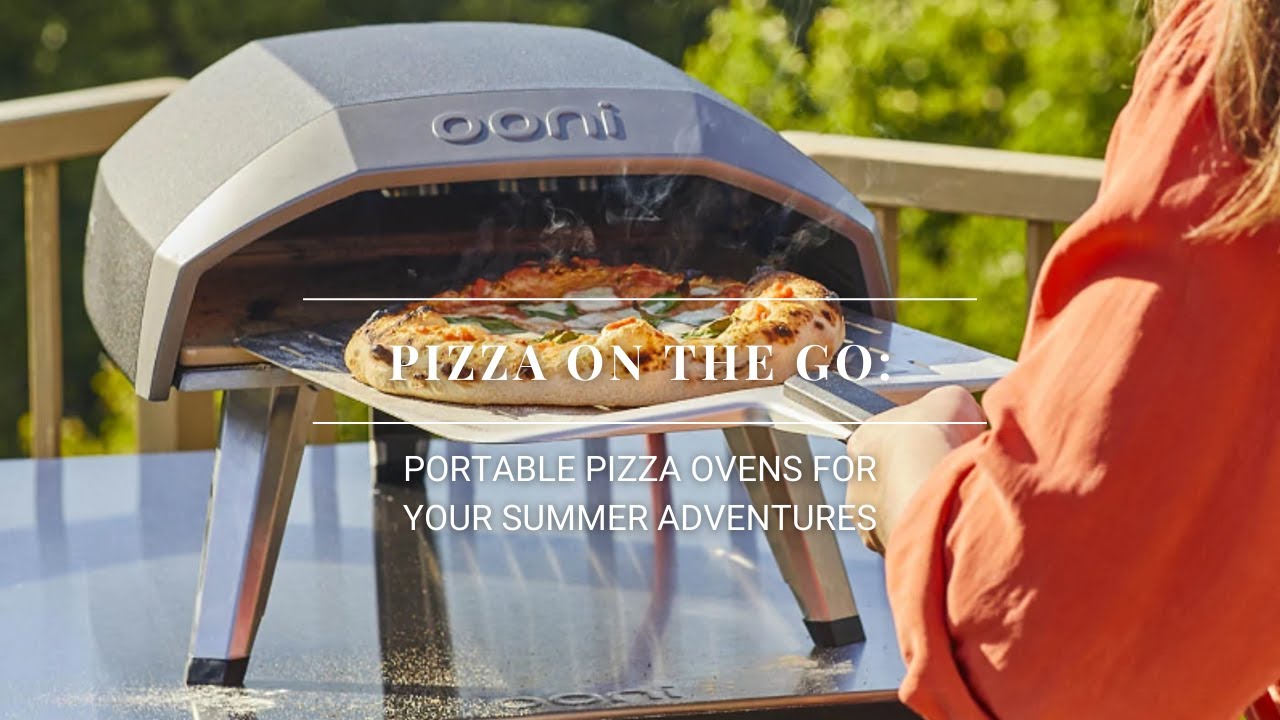 Video thumbnail for Pizza on the Go: Portable Pizza Ovens for Your Summer Adventures #pizzaoven