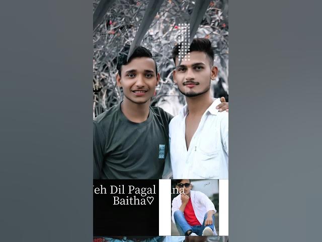 Video thumbnail for yeh Dil pagal Bana baitha❤️💯 #shortvideo #shorts #viralshorts