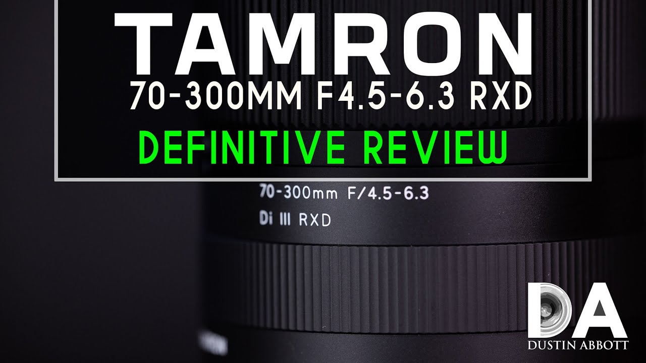 Video thumbnail for Tamron 70-300mm F4.5-6.3 RXD (A047) Definitive Review | 4K