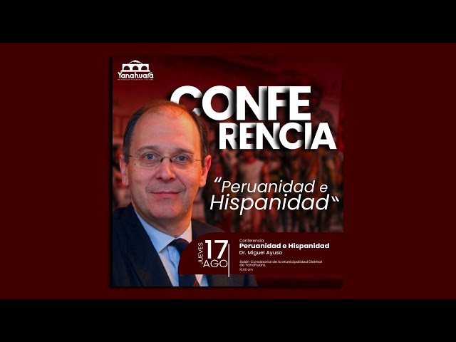 Video thumbnail for 🔴 Dr. Miguel Ayuso | Peruanidad e Hispanidad | Municipalidad de Yanahuara