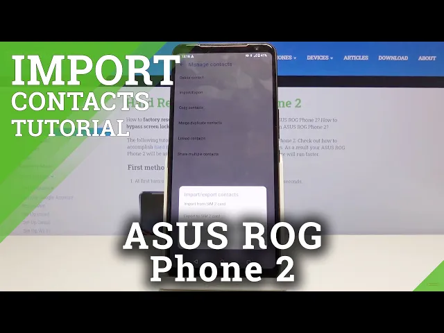 Video thumbnail for How to Import Contacts from SIM Card to ASUS ROG Phone 2 – Move Contacts