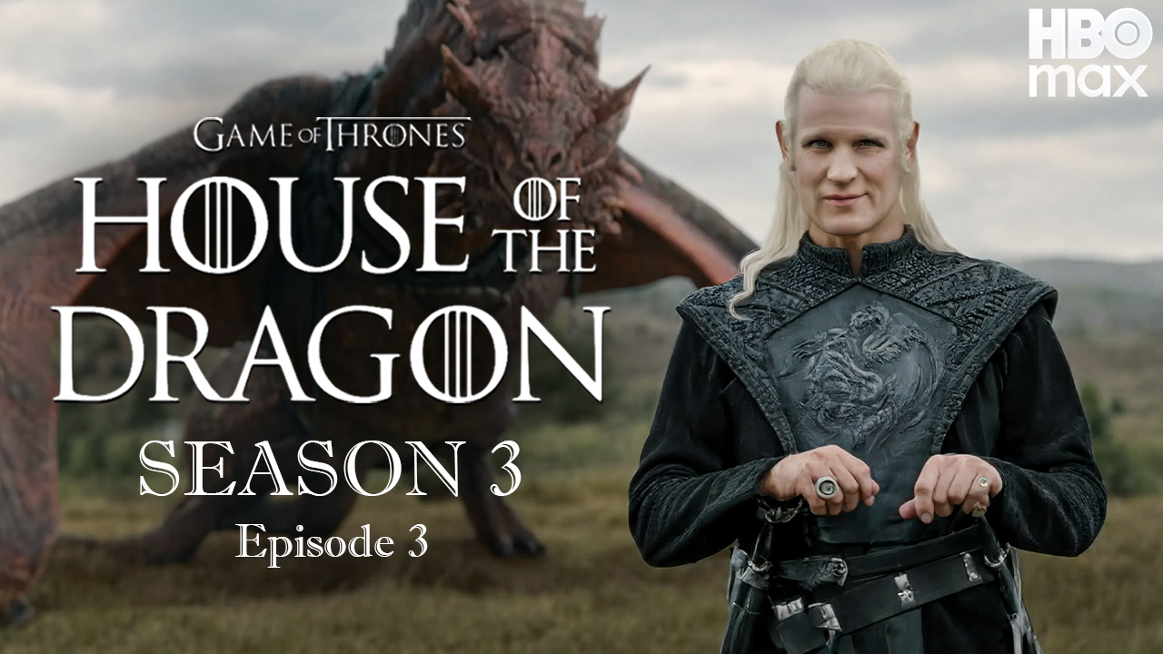 Video thumbnail for House of the Dragon Season 3 Episode 3 Explained
