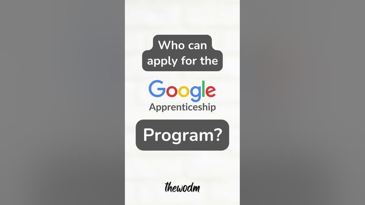 'Video thumbnail for Who can apply for the Google Apprenticeship program? || thewodm'