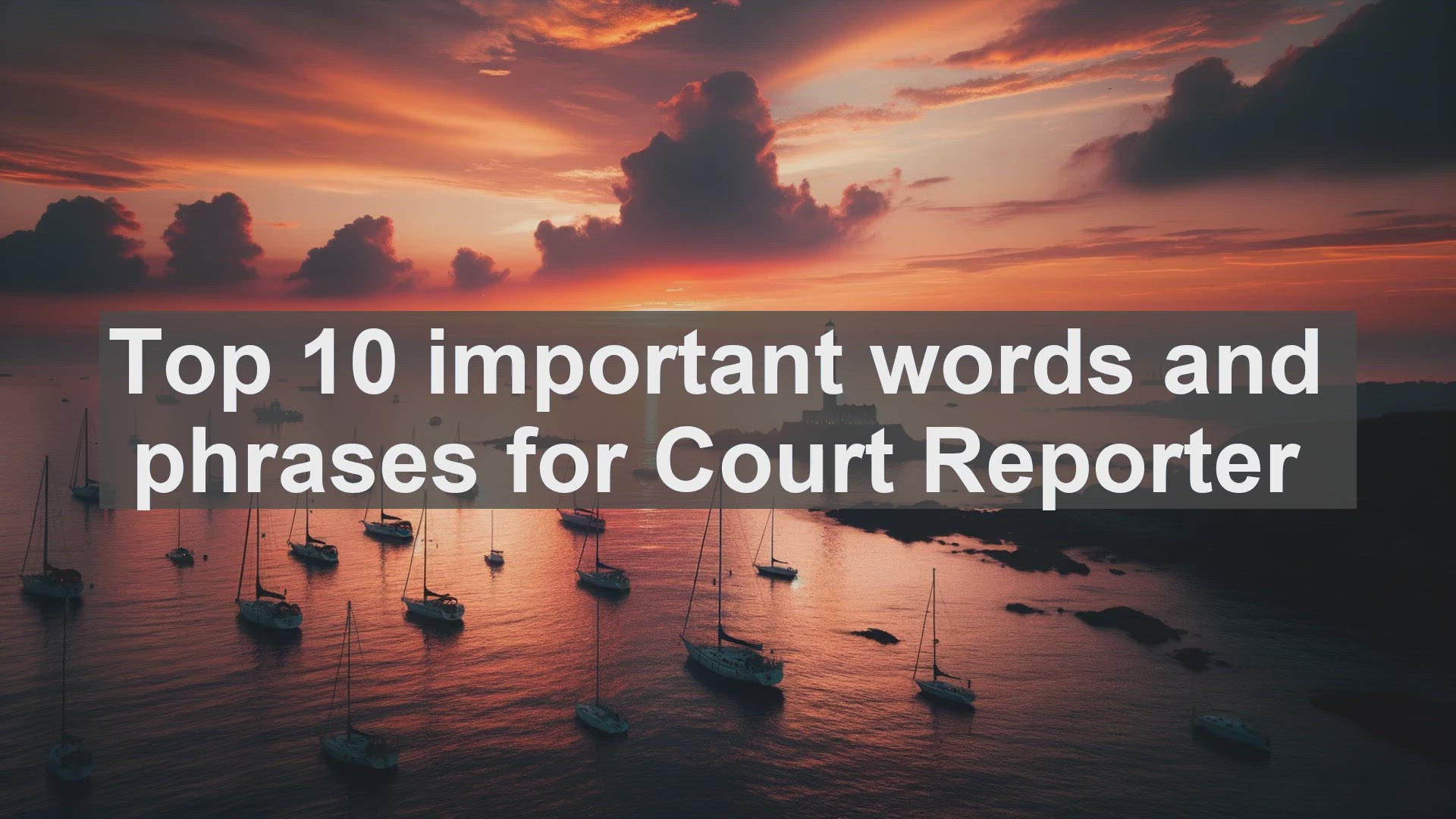 'Video thumbnail for Top 10 important words and phrases for Court Reporter'