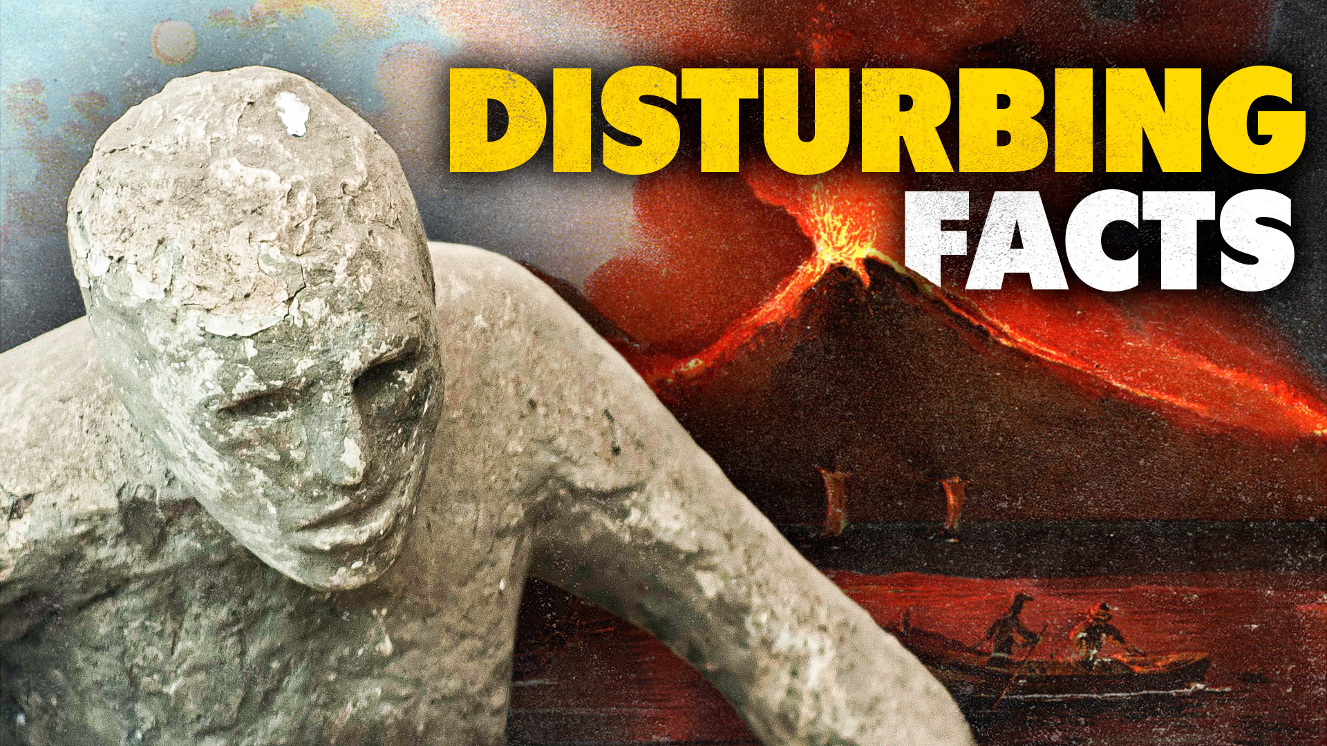 Video thumbnail for Disturbing Things You Didn't Know About The Destruction Of Pompeii