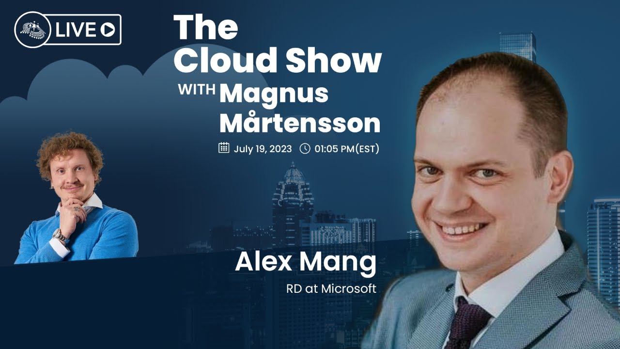 Video thumbnail for The Cloud Show with Magnus Mårtensson ft. Alex Mang - Ep. 7