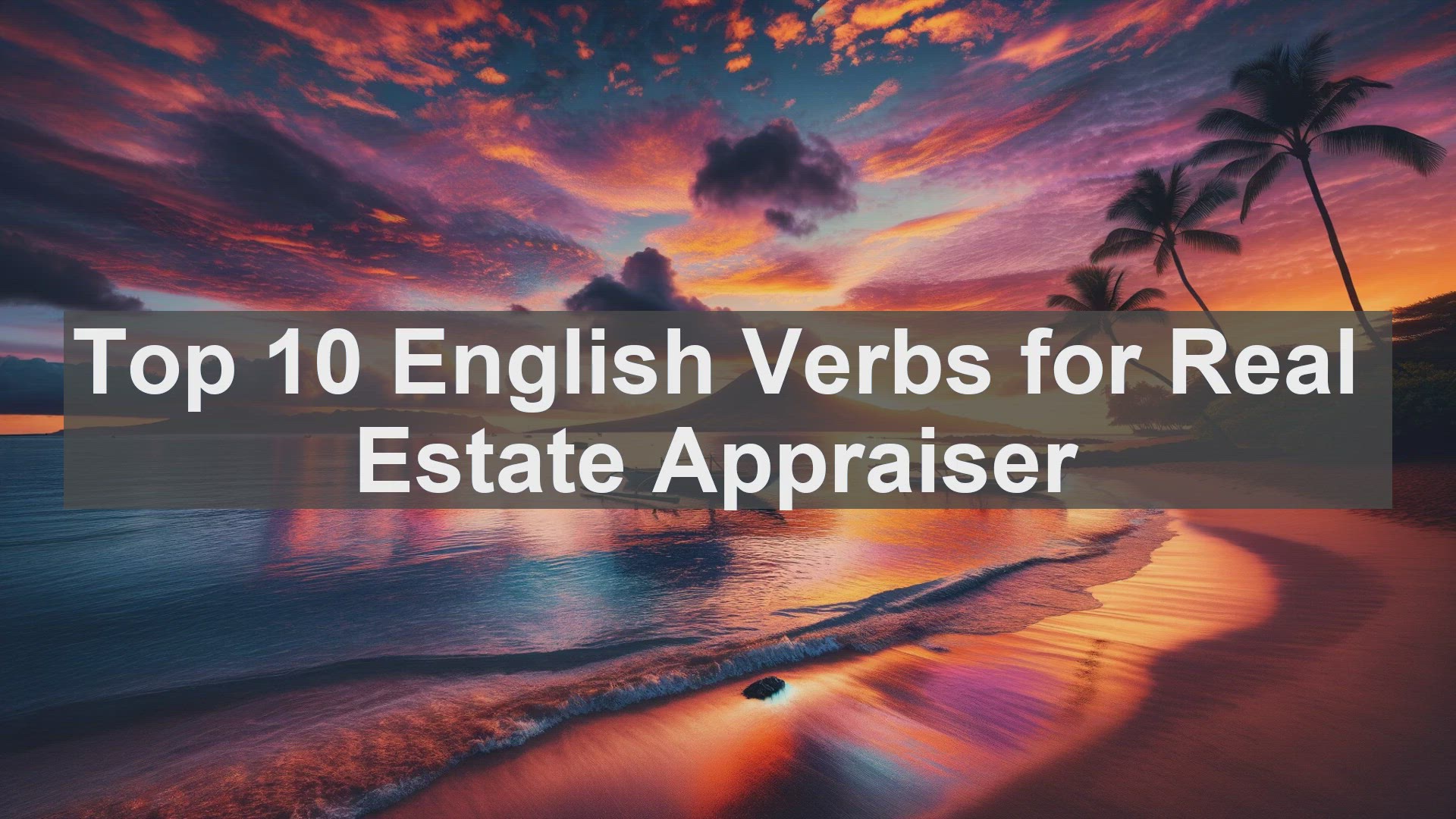 'Video thumbnail for Top 10 English Verbs for Real Estate Appraiser'
