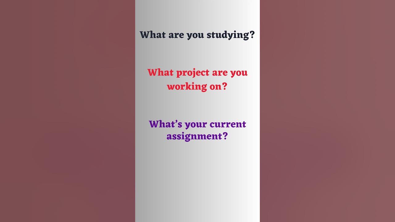 'Video thumbnail for Ways to Ask “What Are You Doing” When talking about work or school'