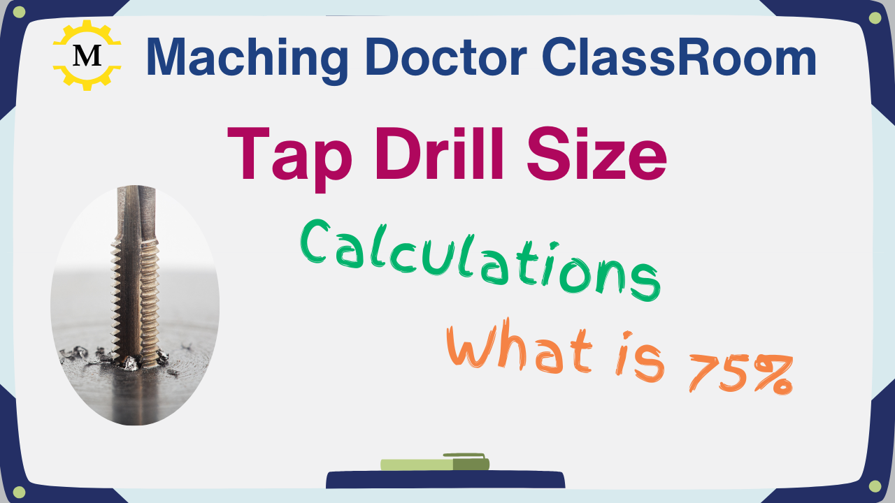 'Video thumbnail for Tap Drill Size Explained: Including 75% thread depth, calculations and formulas'