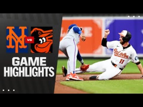 Video thumbnail for New York Mets at Baltimore Orioles Full-Game Highlights! | 07/08/2025