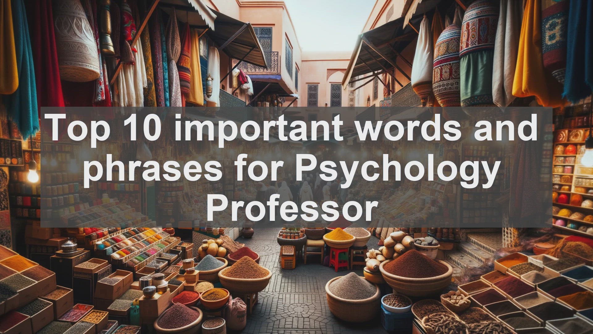 'Video thumbnail for Top 10 important words and phrases for Psychology Professor'