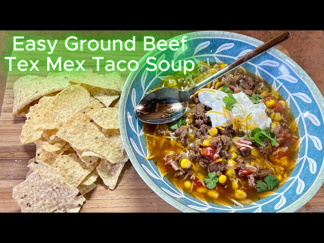 Video thumbnail for GROUND BEEF TACO SOUP | Tex-Mex One Pot Soup