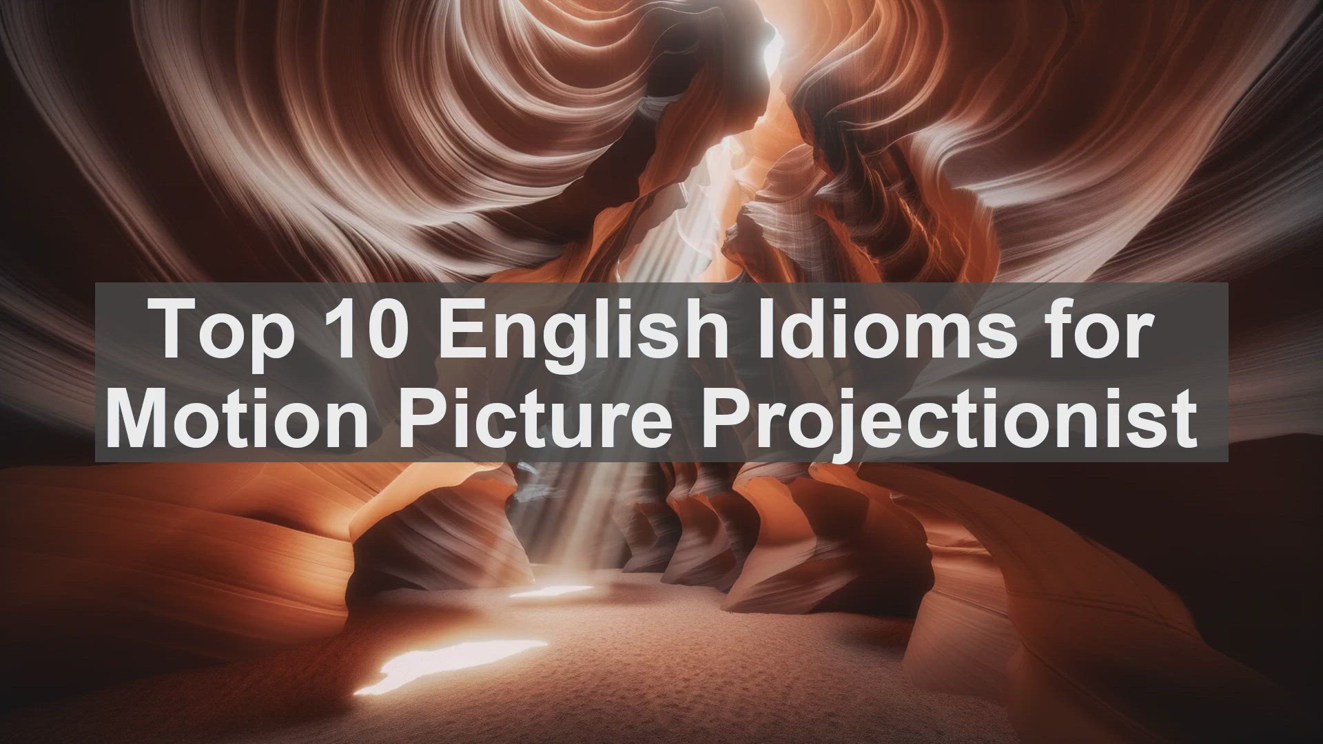 'Video thumbnail for Top 10 English Idioms for Motion Picture Projectionist'