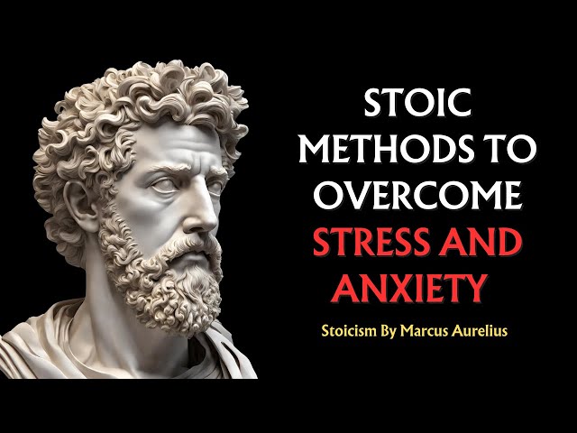 'Video thumbnail for Powerful Stoic Methods to Overcome Stress and Anxiety | Stoic Philosophy'