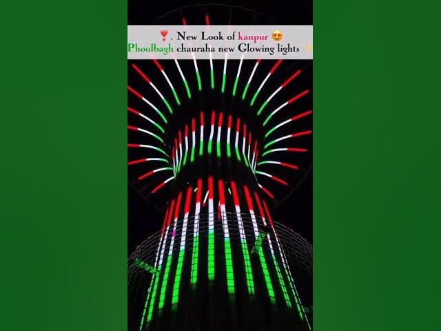 Video thumbnail for Kanpur New look 😍 Phoolbagh Glowing lights#shortsviral#light #phoolbagh  #shortsfeed #shorts #short