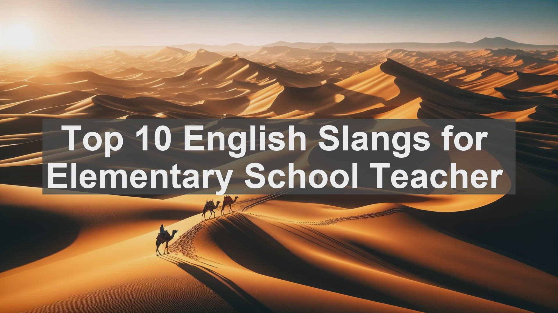 'Video thumbnail for Top 10 English Slangs for Elementary School Teacher'
