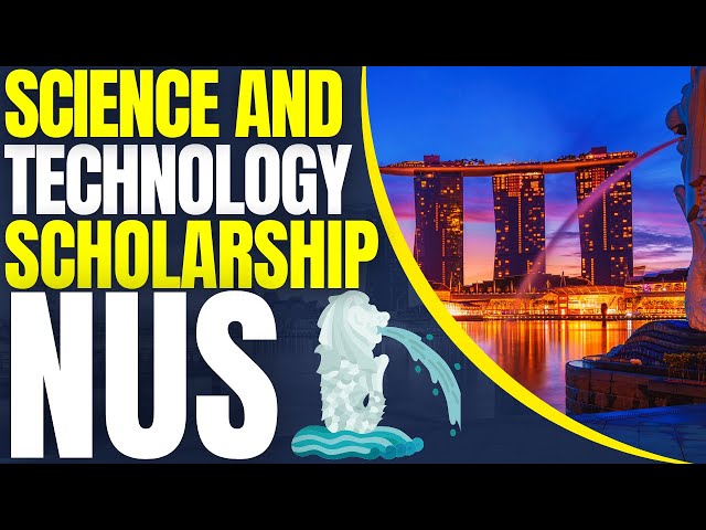 Video thumbnail for Science and Technology Undergraduate Scholarship at National University of Singapore (2025)