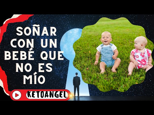 'Video thumbnail for ¿Qué Significa Soñar Con Un Bebé Que No Es Mío? Interpretación de Niña y Varón'