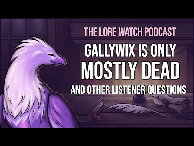 Video thumbnail for Gallywix is only mostly dead, and other listener questions