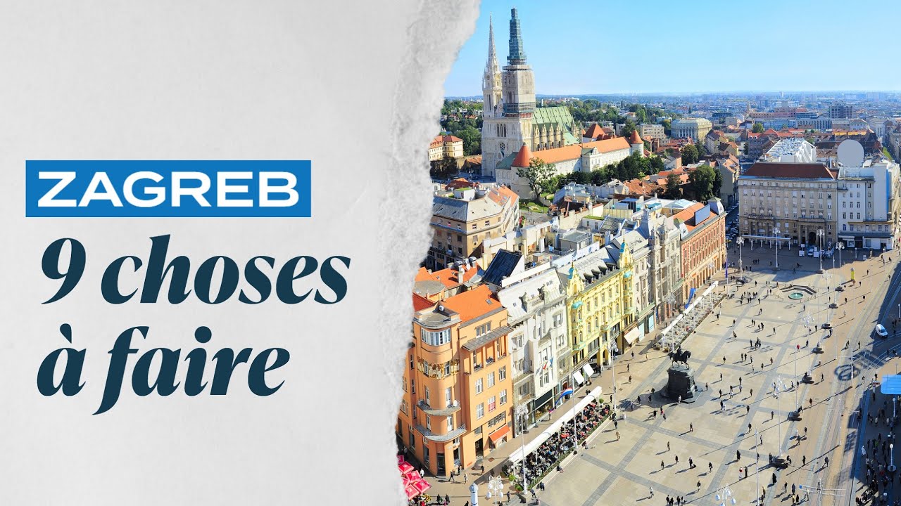 Video thumbnail for Croatie : ce qu'il faut faire absolument à Zagreb
