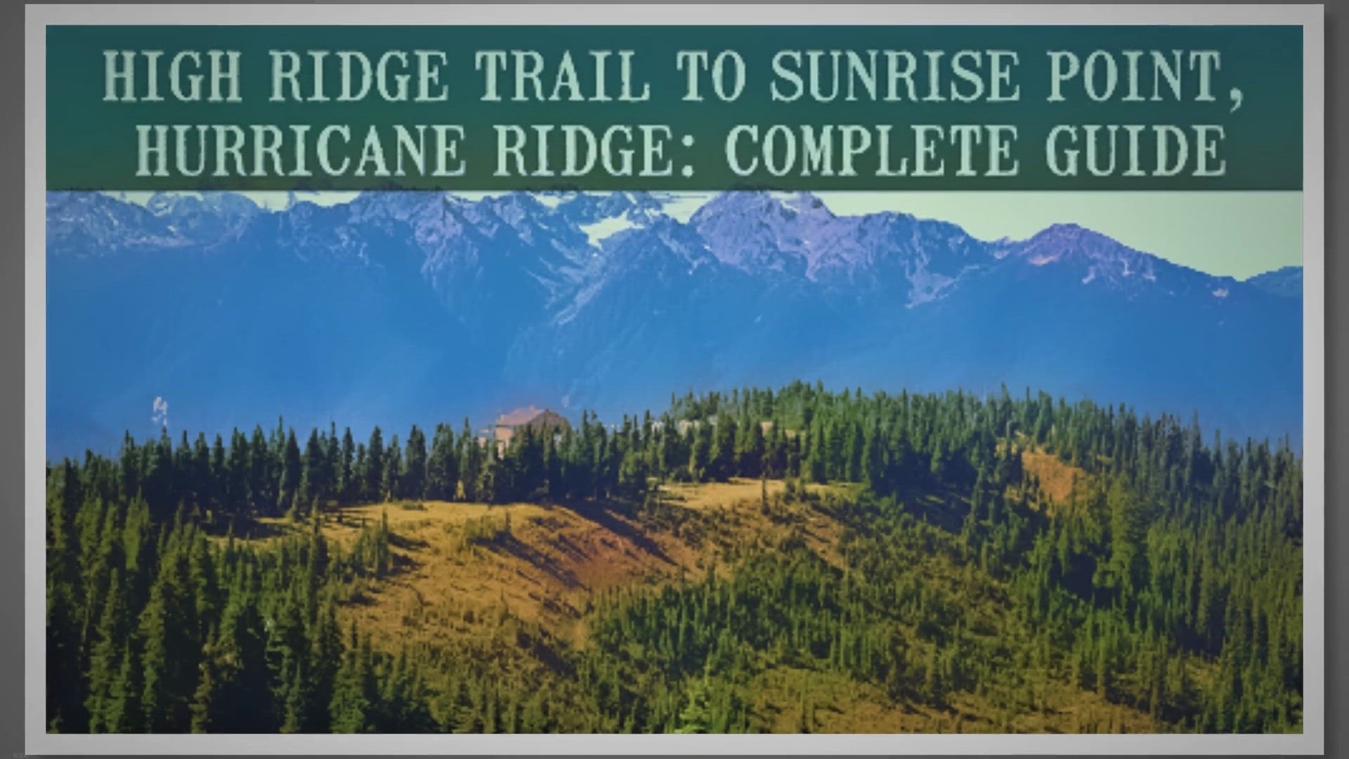 'Video thumbnail for High Ridge Trail to Sunrise Point, Hurricane Ridge: Complete Guide'