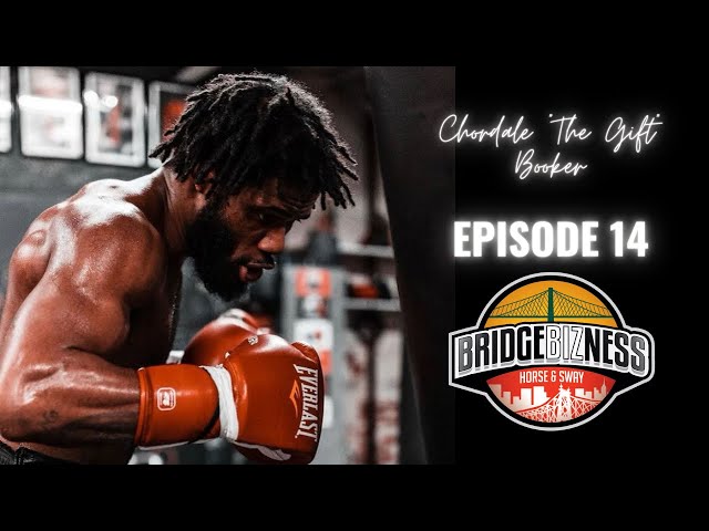 Video thumbnail for Episode 14 -  Chordale “The Gift” Booker | BRIDGEBIZNESS