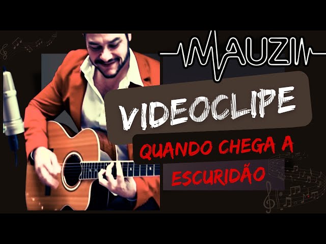 Video thumbnail for MauZi | Melodias & Versos - Quando chega a escuridão
